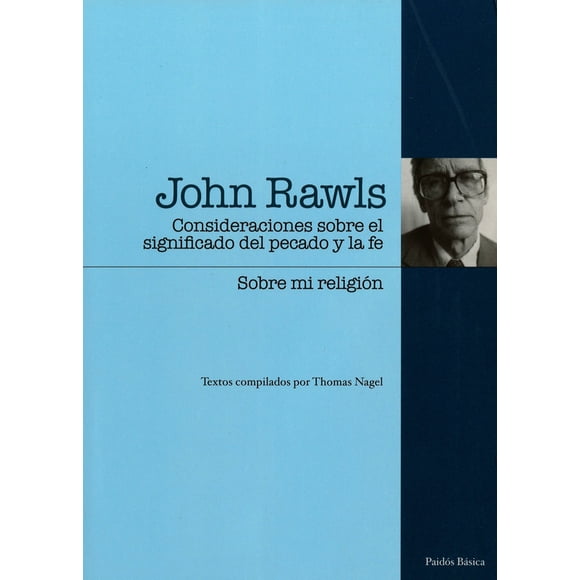 Consideraciones Sobre el SIGNIFICADO del PECADO y la fe PAIDOS MEXICO JOHN RAWLS