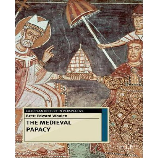 La Papauté Médiévale (l'Histoire Européenne en Perspective)