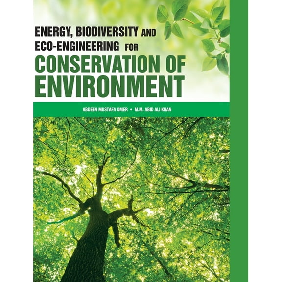 Energy, Biodiversity and Eco-Engineering for Conservation of Environment, (Hardcover)