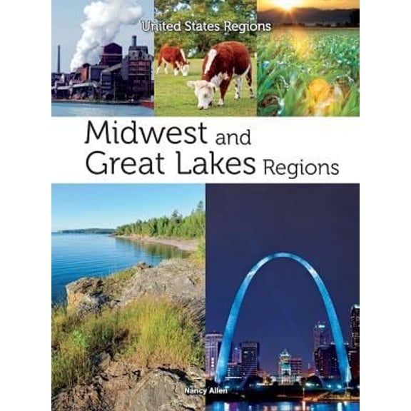 Pre-Owned Midwest and Great Lakes Regions (Hardcover) 9781627176712