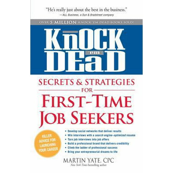 Pre-Owned Knock 'em Dead Secrets & Strategies for First-Time Job Seekers (Paperback) 1440536783 9781440536786