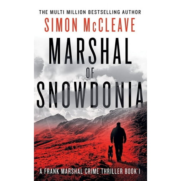 Marshal of Snowdonia, (Paperback)