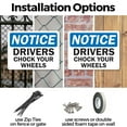 thumbnail image 3 of (2 Pack) Drivers Chock Your Wheels OSHA Notice Sign 24 Inch X 18 Inch Indoor / Outdoor Rust-Free Aluminum Metal Signs for Workplace, Workshop, and Construction Site, Made in the USA, 3 of 8