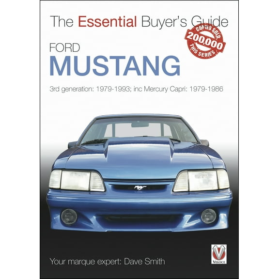 The Essential Buyer's Guide: Ford Mustang : 3rd Generation: 1979-1993; inc Mercury Capri: 1979-1986 (Paperback)