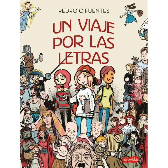 Un Viaje Por Las Letras (a Journey Through Letters -), (Paperback)