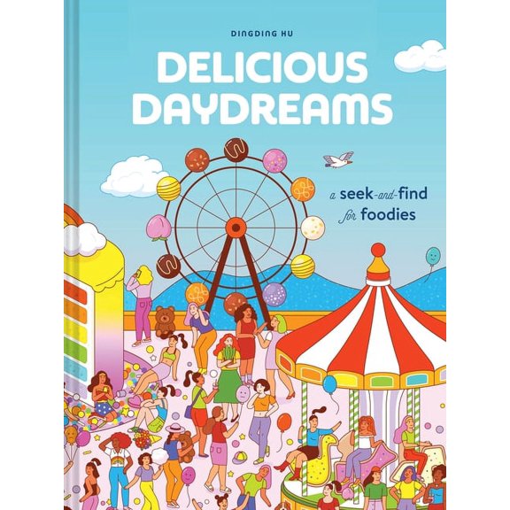 Delicious Daydreams: A Seek-And-Find for Foodies (Paperback)