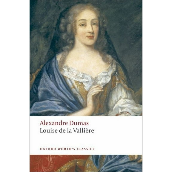 Oxford World's Classics Louise de la Vallière, (Paperback)