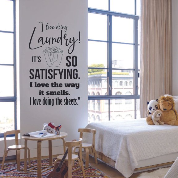 I Love Doing Laundry Its So Satisfying I Love The Way It Smells Quotes Quote Vinyl Wall Art Sticker Decal Wall Decoration For Home Laundry Room Laundry Shop Wall Art Décor Design Size (20x20 inch)