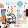 Art Lab for Kids: 52 Creative Adventures in Drawing, Painting, Printmaking, Paper, and Mixed Media--for Budding Artists of All Ages