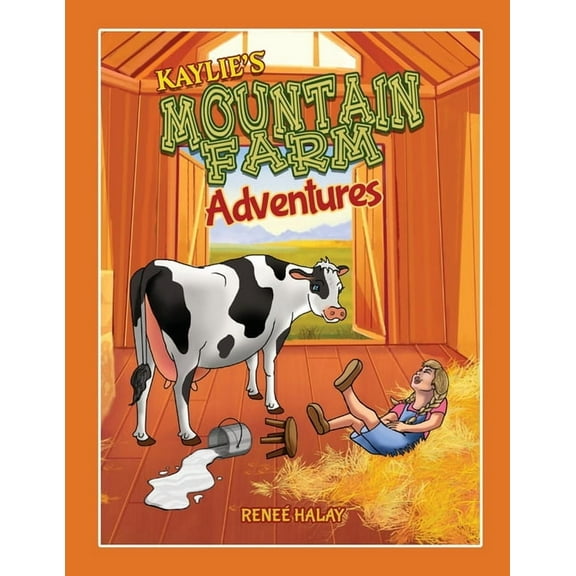 Kaylie's Mountain Farm Adventures, (Paperback)