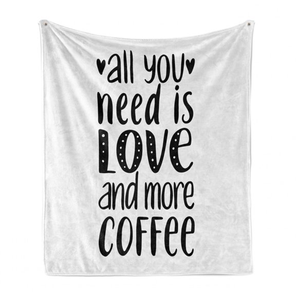 Funny Soft Flannel Fleece Blanket, Monochrome All You Need is Love and More Coffee Calligraphy Lifestyle Theme, Cozy Plush for Indoor and Outdoor Use, 50" x 60", Charcoal Grey White, by Ambesonne