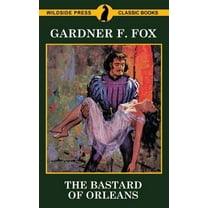 The Bastard of Orleans, (Paperback)