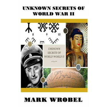 Unknown Secrets of World War II (Paperback)