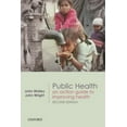 thumbnail image 1 of Pre-Owned Public Health: An Action Guide to Improving Health (Paperback) 0199238936 9780199238934, 1 of 1