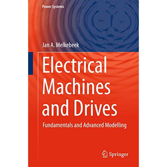 Pre-Owned Power Systems Electrical Machines and Drives: Fundamentals and Advanced Modelling, (Hardcover)