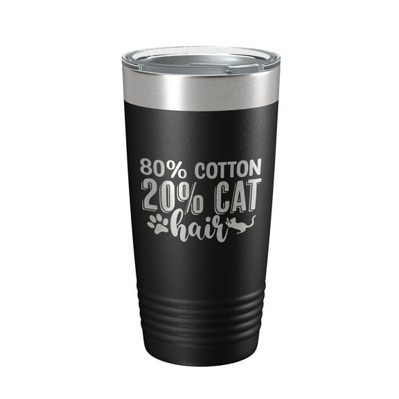 Cat Hair Joke Tumbler Funny Cat Lover Gift Travel Mug Insulated Laser Engraved Coffee Cup 20 oz Black