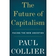 thumbnail image 1 of Pre-Owned The Future of Capitalism: Facing the New Anxieties (Paperback) 006274867X 9780062748676, 1 of 1