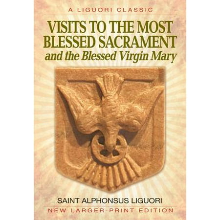 Visits to the Most Blessed Sacrament and the Blessed Virgin