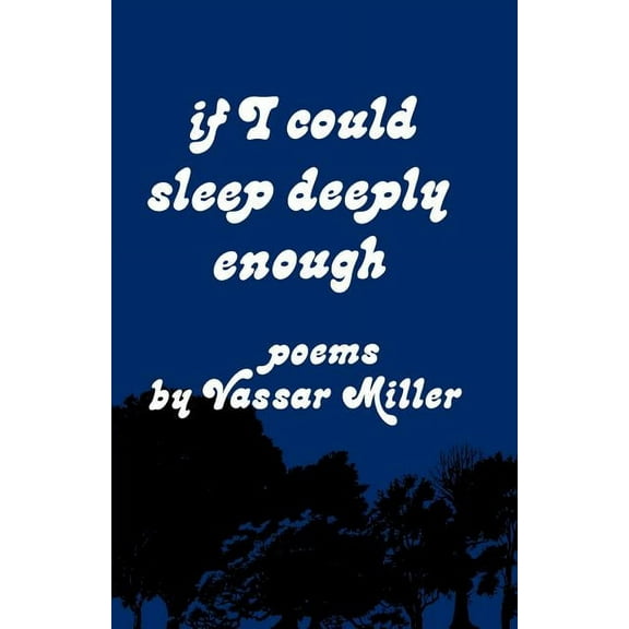 If I Could Sleep Deeply Enough: Poems, (Paperback)