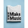 thumbnail image 3 of Smartprints Mens Graphic Sweatshirt White - Make Music Piano Quote Cotton Blend Regular Fit, 3 of 4