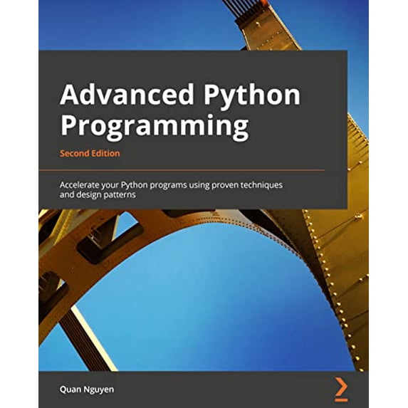 Pre-Owned Advanced Python Programming: Accelerate your Python programs using proven techniques and design (Paperback)