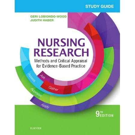 Study Guide for Nursing Research : Methods and Critical Appraisal for Evidence-Based