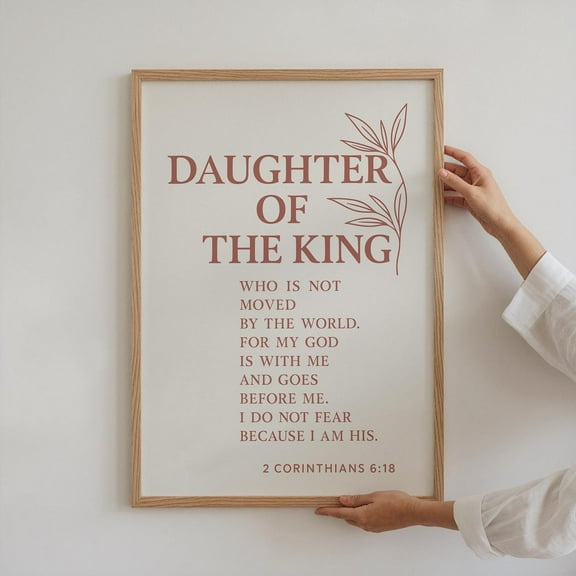 Daughter Of The King Wall Art - 2 Corinthians 6:18 Bible Verse Print, Christian Woman Quote, Scripture Decor, Poster Wall Art, Modern Wall Decor, 8x12 UNFRAMED