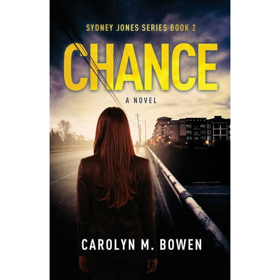 Sydney Jones Chance - A Novel, Book 2, (Paperback)