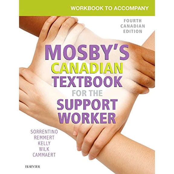 Pre-Owned Workbook to Accompany Mosby's Canadian Textbook for the Support Worker, 4th Edition Paperback