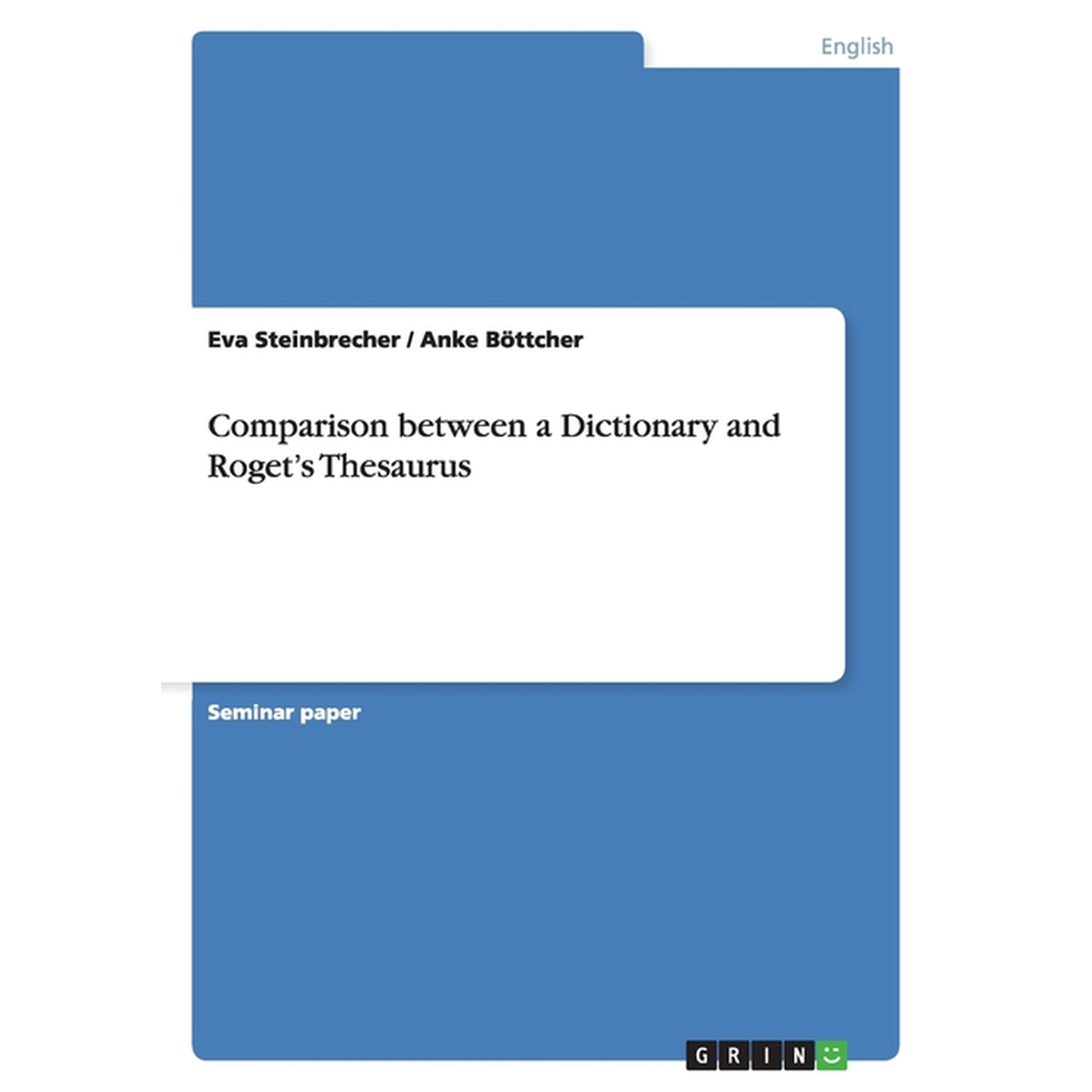 Comparison between a Dictionary and Roget's Thesaurus (Paperback)