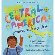 Central America, Mira, Mira, Mira! (Hardcover)