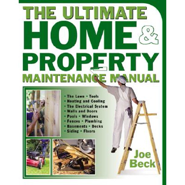 The Ultimate Home & Property Maintenance Manual (Paperback) Walmart