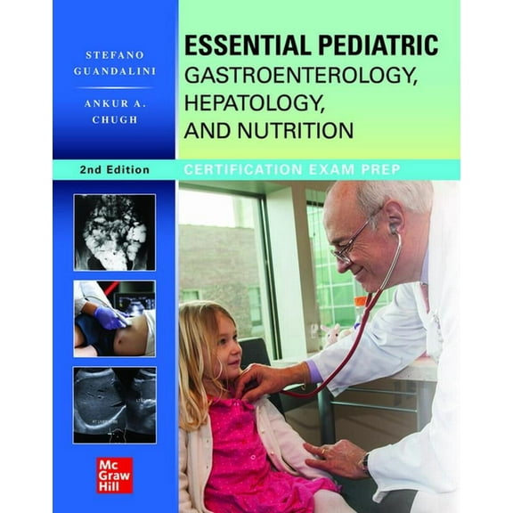 Essential Pediatric Gastroenterology, Hepatology, and Nutrition, Second Edition, (Paperback)