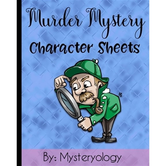 Pre-Owned Murder Mystery Character Sheets: Mystery Solving Game Sheets to Solve Mysteries at Murder Mystery Dinner Parties
