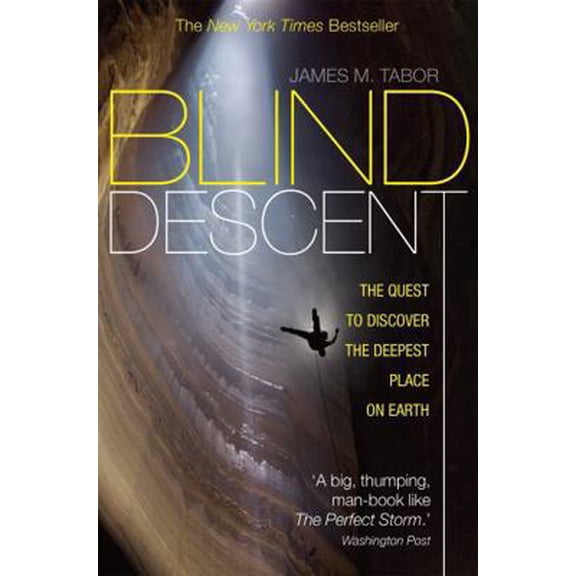 Pre-Owned Blind Descent: The Quest to Discover the Deepest Place on Earth (Paperback) 1849018561 9781849018562