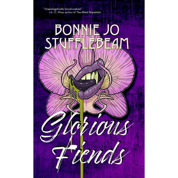 Glorious Fiends, (Paperback)