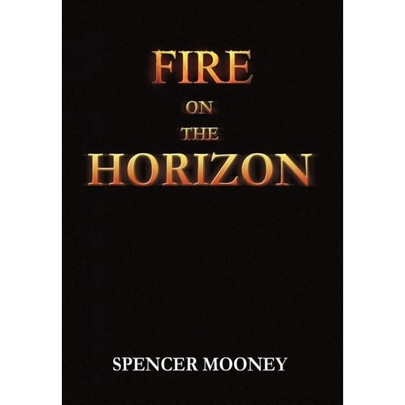 Fire on the Horizon (Hardcover)