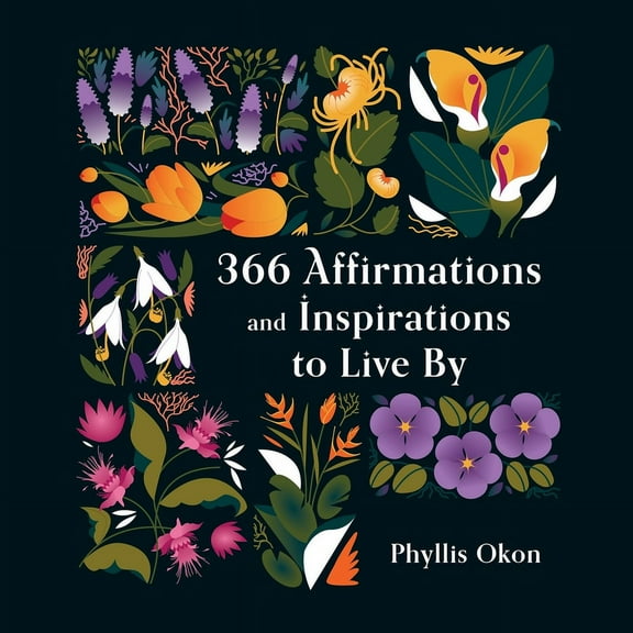 366 Affirmations and Inspirations to Live By, (Paperback)