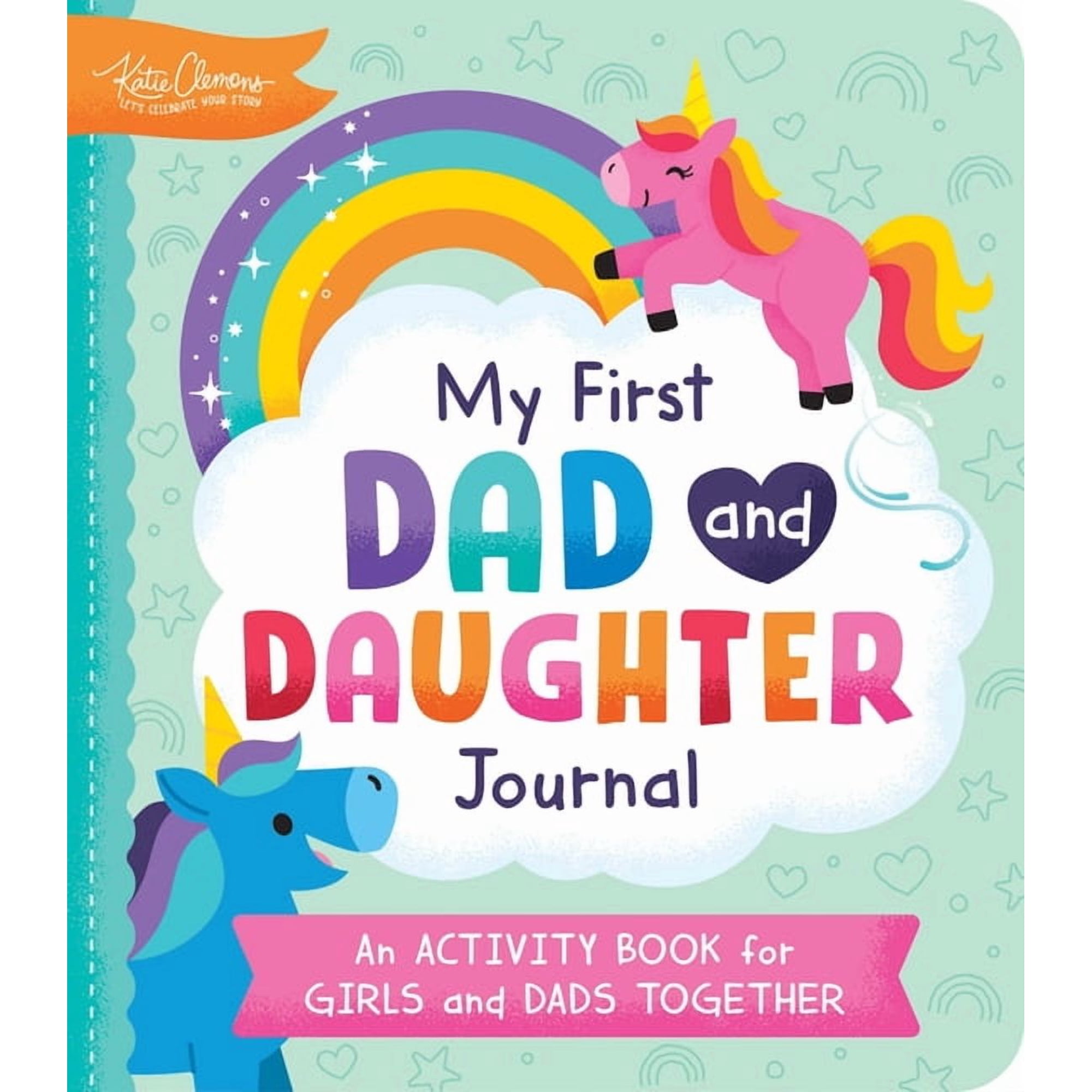 My First Dad and Daughter Journal: An Activity Book for Girls and Dads Together  (Paperback)