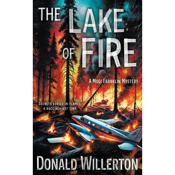 Mogi Franklin Mystery The Lake of Fire: A Mystery Adventure, Book 5, (Paperback)