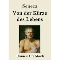 Von der Kürze des Lebens (Großdruck) (Paperback)