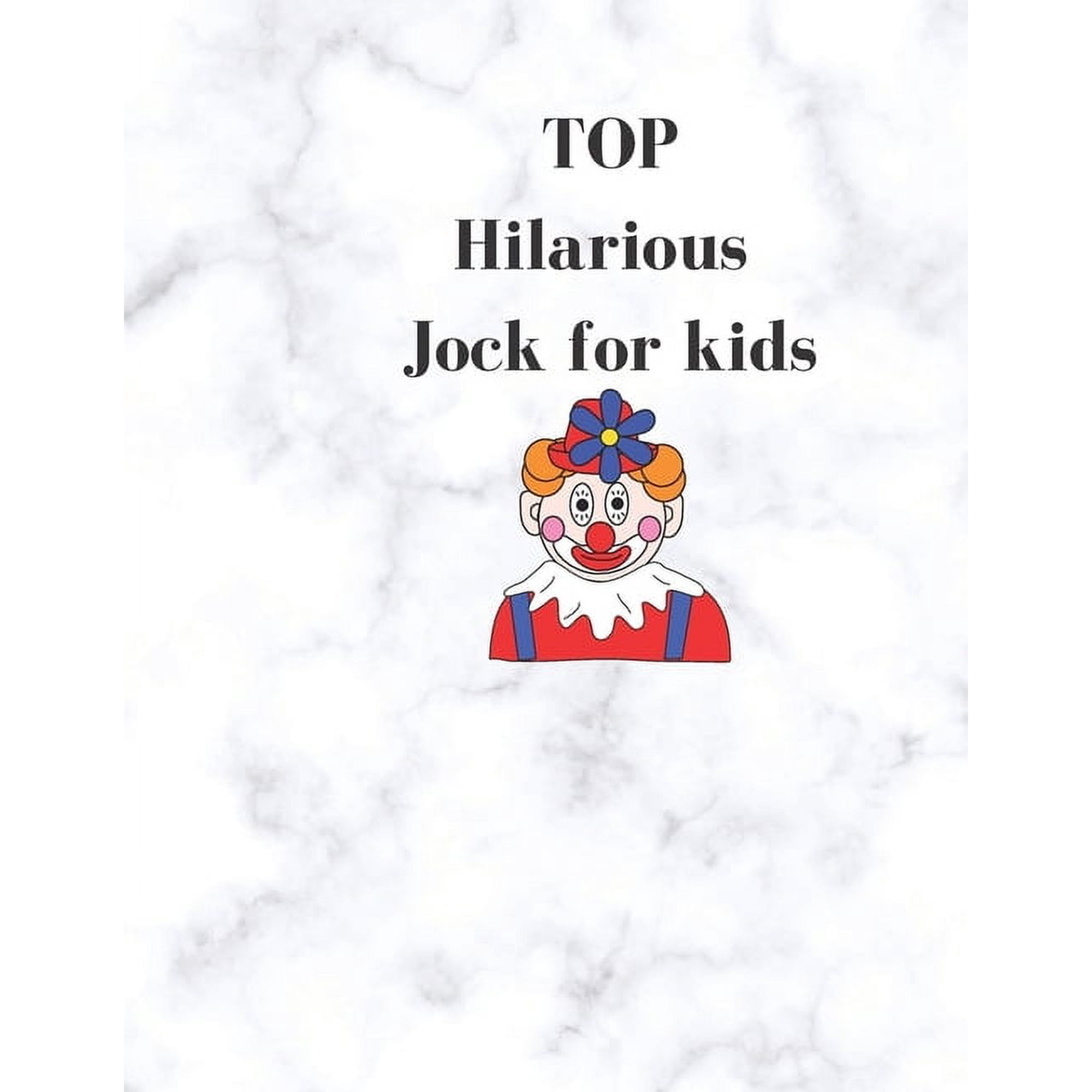 Just joking for kids: Top Hilarious jock for kids, Ridiculous Riddles: Awesome Children's Joke & Riddle Books: Size (8.5, (Paperback)