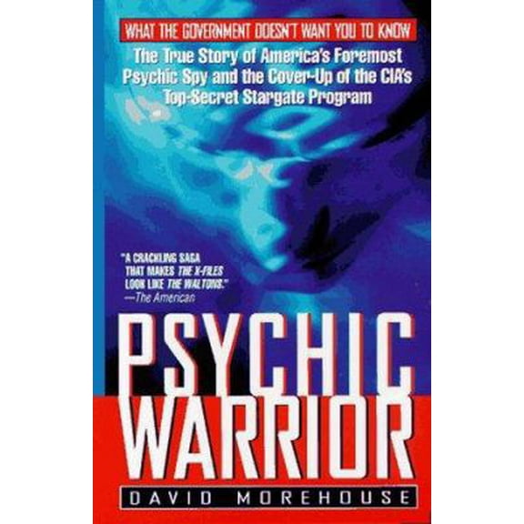 Pre-Owned Psychic Warrior: The True Story of America's Foremost Psychic Spy and the Cover-Up of the CIA's Top-Secret Stargate Program (Paperback) 0312964137 9780312964139