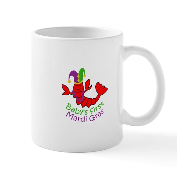 CafePress - BABYS FIRST MARDI GRAS Mugs - 11 oz Ceramic Mug - Novelty Coffee Tea Cup