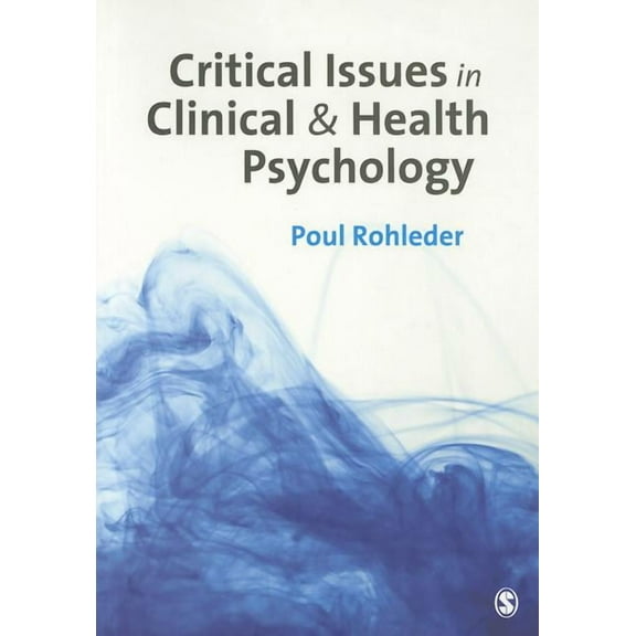 Critical Issues in Clinical and Health Psychology, (Paperback)