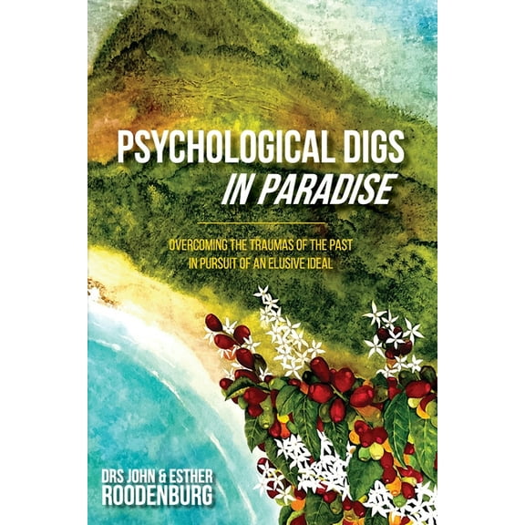 Psychological Digs In Paradise (Paperback)