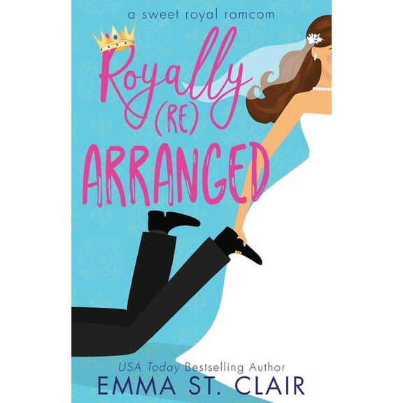 Sweet Royal Romcom Royally Rearranged, Book 1, (Paperback)