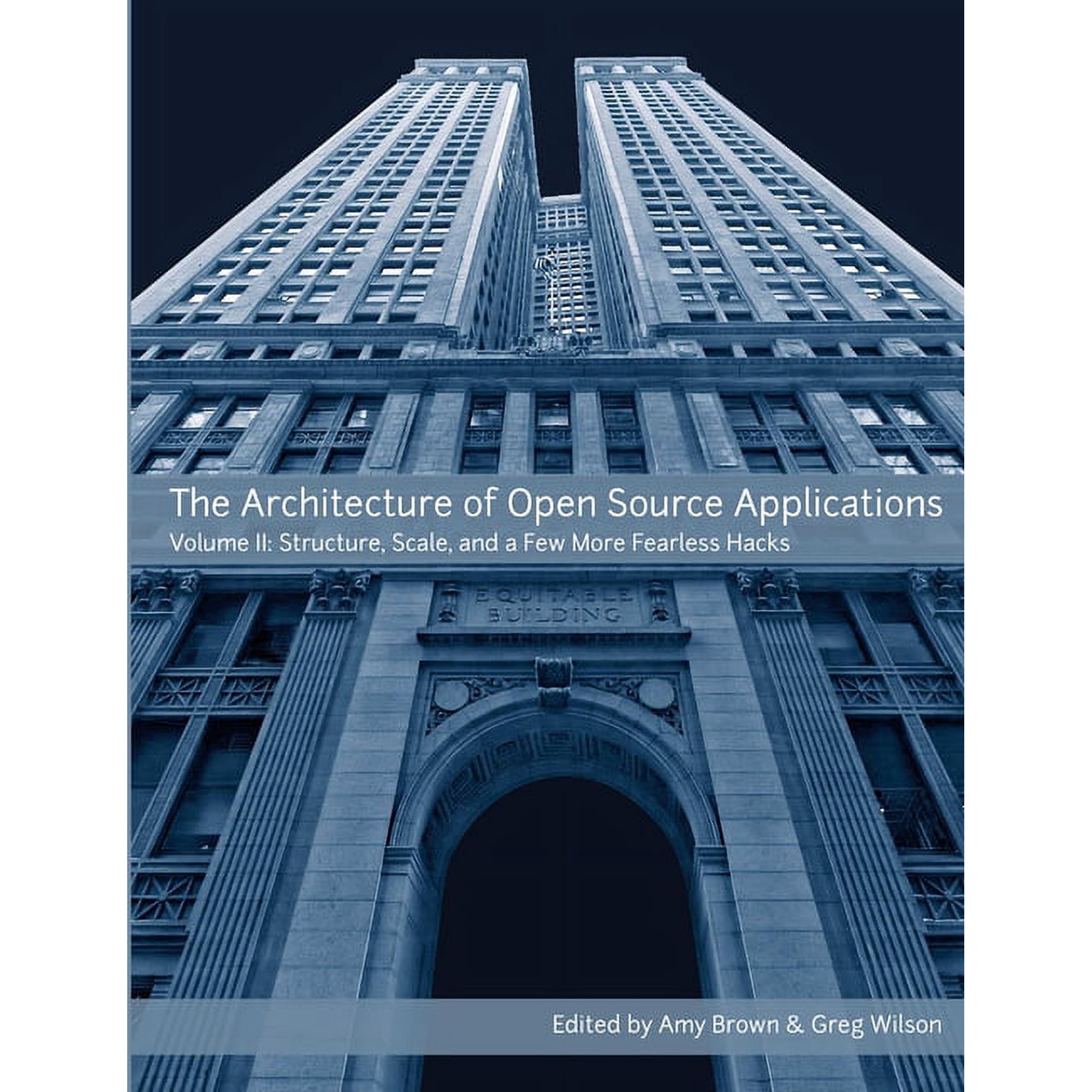 The Architecture of Open Source Applications Volume II (Paperback)
