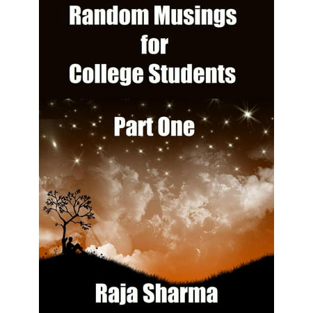 Random Musings for College Students: Part One -