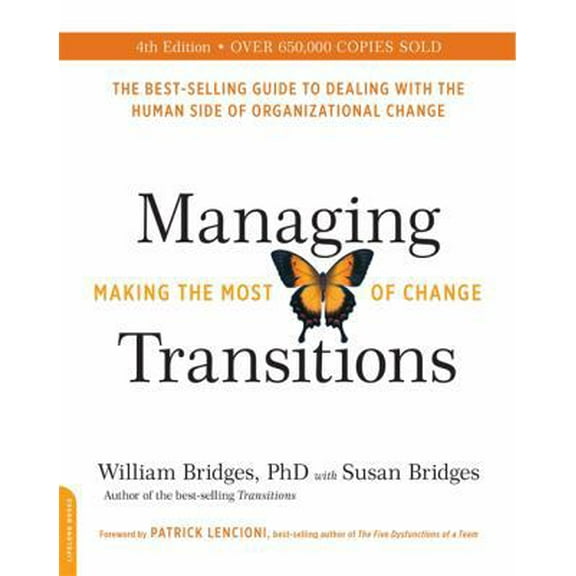 Pre-Owned Managing Transitions (25th Anniversary Edition): Making the Most of Change (Paperback) 0738219657 9780738219653